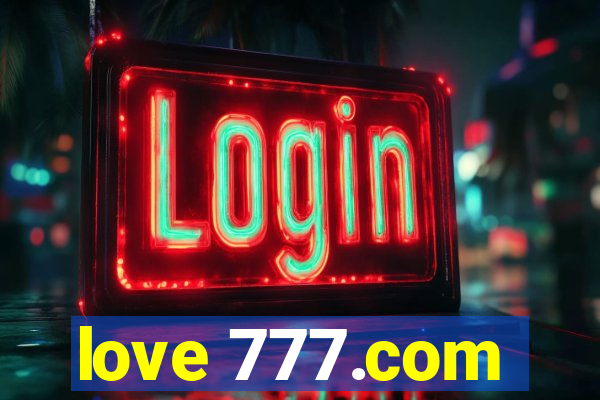 love 777.com